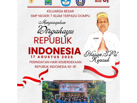 KELUARGA BESAR SMPN 7 IT DOMPU Mengucapkan DIRGAHAYU RI Ke-8