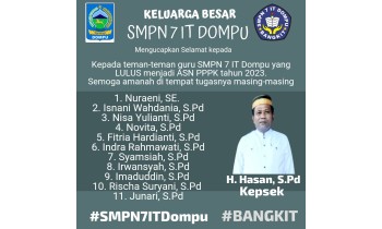 KELUARGA BESAR SMPN 7 IT DOMPU mengucapkan Selamat dan Sukses 